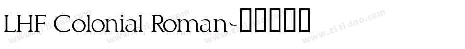 LHF Colonial Roman字体转换